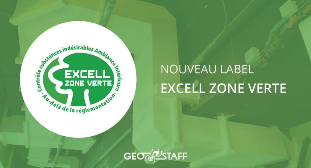 Nouveau label Excell Zone Verte